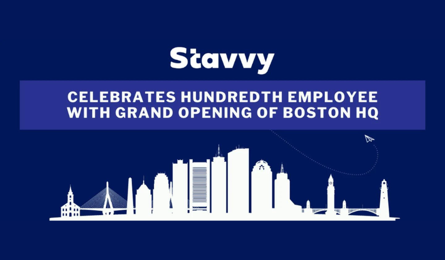 Stavvy Celebrates Hundredth Employee with Grand Opening of Boston HQ